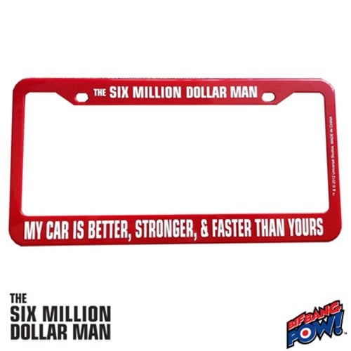 Six Million Dollar Man License Plate Frame